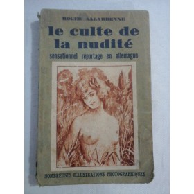    Le culte de la nudite  -  Roger  Salardenne  -  Paris, 1929  